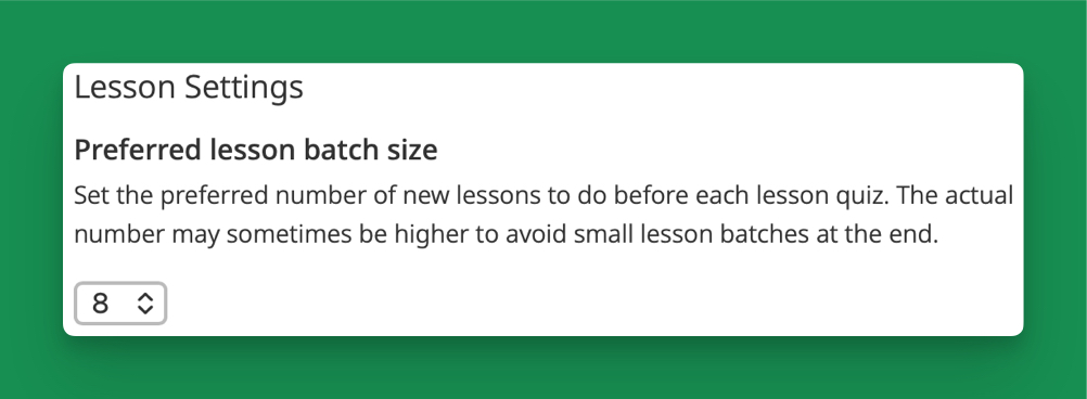 The Preferred lesson batch size setting