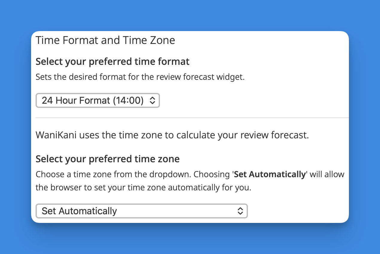 The 24-hour clock setting in your WaniKani account settings